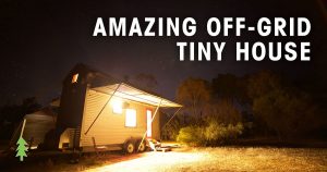 Amazing off-grid tiny house on wheels